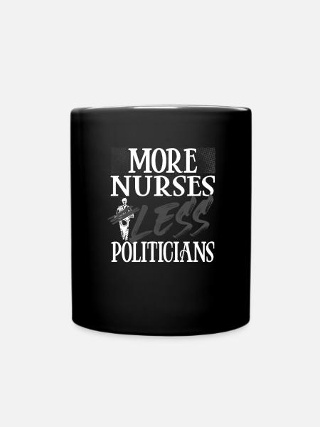Humour politique Infirmière Cadeaux Plus d’infirmières Moins - Mug uni - noir