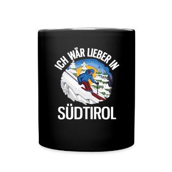 Ich Wär Lieber In Südtirol Skifahren Skifahrer - Tasse einfarbig - Schwarz - Vorne