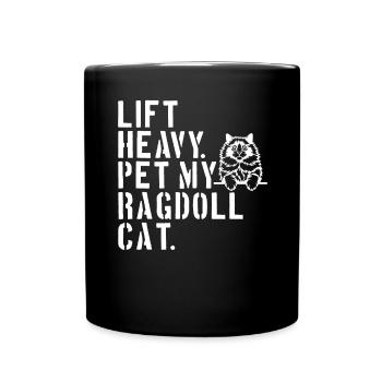 Heben Sie Schwere Haustiere, Meine Ragdoll-Katze - Tasse einfarbig - Schwarz - Vorne