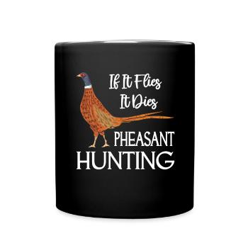 S’il vole je ce chasseur de faisans - Mug uni - noir - Devant