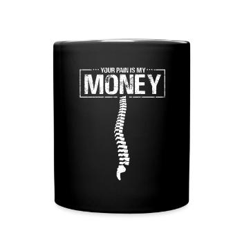Votre douleur mon argent Chiropraticien Chiropraticien - Mug uni - noir - Devant