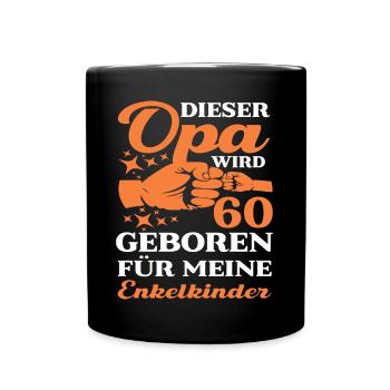 Opa 60 Geburtstag 60 Jahre Opa Enkelkinder Spruch - Tasse einfarbig - Schwarz - Vorne