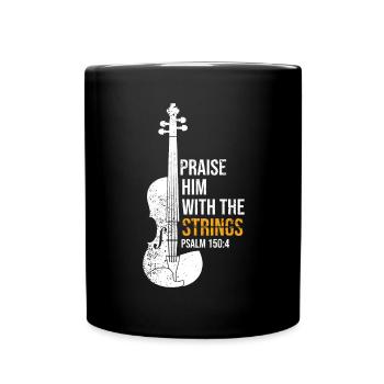 Loben Sie Ihn Mit Saiten - Violine - Tasse einfarbig - Schwarz - Vorne