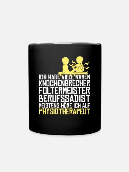 Physio Spruch Witz Physiotherapeut - Tasse einfarbig - Schwarz