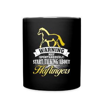 Haflinger Spruch Witz Haflingers - Tasse einfarbig - Schwarz - Vorne