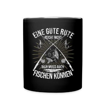 Eine gute Rute reicht nicht - lustig Angler Spruch - Tasse einfarbig - Schwarz - Vorne