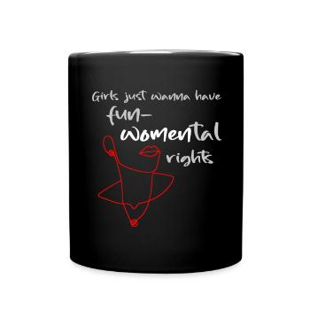 Girls just wanna have fundamental rights fun WOMEN - Tasse einfarbig - Schwarz - Vorne