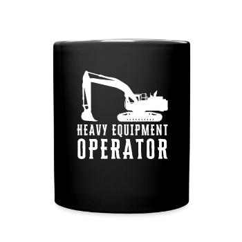 Backhoe Bulldozer And Heavy Equipment Operator - Full Colour Mug - black - Front