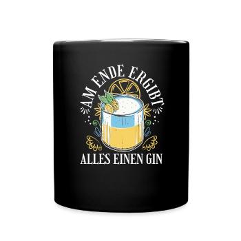 Am Ende Ergibt Alles Einen Gin - Tasse einfarbig - Schwarz - Vorne
