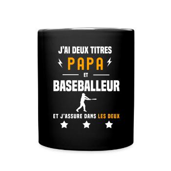j'ai deux titres papa et baseballeur père baseball - Mug uni - noir - Devant