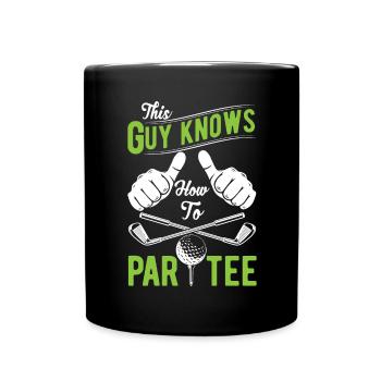 This Guy Knows How to T-Shirt - Golf - Full Colour Mug - black - Front