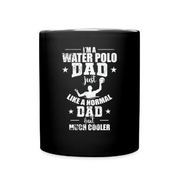 Water Polo Dad Is much cooler Wasserball - Tasse einfarbig - Schwarz - Vorne