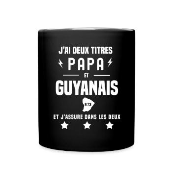 j'ai deux titres papa et guyanais 973 - Mug uni - noir - Devant