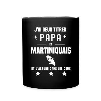 j'ai deux titres papa et martiniquais 972 - Mug uni - noir - Devant