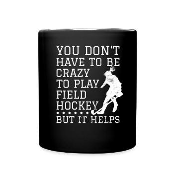 Verrücktes Feldhockey-Mädchen - Tasse einfarbig - Schwarz - Vorne
