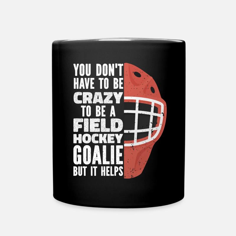 Verrückter Feldhockey-Torwart - Tasse einfarbig - Schwarz