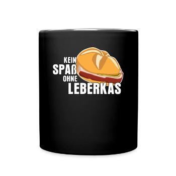 Leberkäse Fleischkas Spaß mit Leberkas - Tasse einfarbig - Schwarz - Vorne