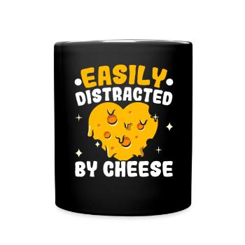 Easily distracted by cheese cheese lovers - Full Colour Mug - black - Front