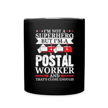 Ich bin Postangestellter Briefträger Briefträger B - Tasse einfarbig - Schwarz - Vorne