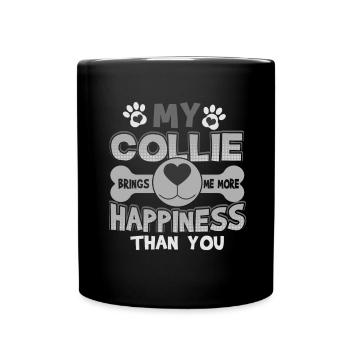 My Collie Brings More Happiness Than You Collie - Full Colour Mug - black - Front