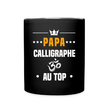 papa calligraphe au top cadeau papa calligraphie - Mug uni - noir - Devant