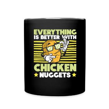 Alles ist besser mit Chicken Nuggets Nug Life - Tasse einfarbig - Schwarz - Vorne
