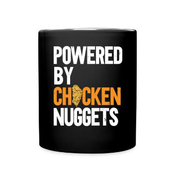 Angetrieben von Chicken Nuggets Nug Life Nuggies - Tasse einfarbig - Schwarz - Vorne