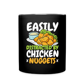 Leicht ablenkbar durch Chicken Nuggets Nug Nuggies - Tasse einfarbig - Schwarz - Vorne