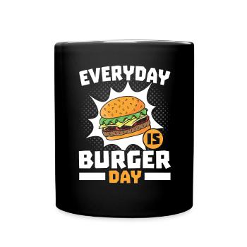 Jeder Tag ist Burger-Tag Hamburger Eater Food Food - Tasse einfarbig - Schwarz - Vorne