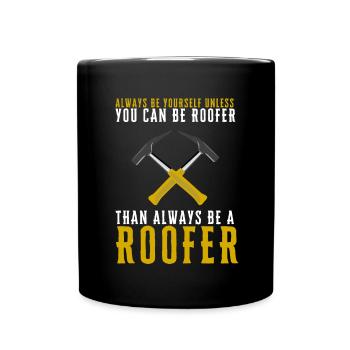 Roofer Roofing Contractor Construction Worker - Tasse einfarbig - Schwarz - Vorne