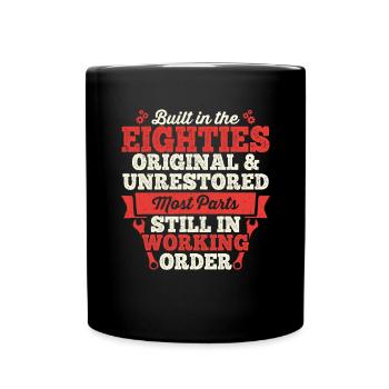 Built in The 80s Birthday Men Women Built in The - Full Colour Mug - black - Front