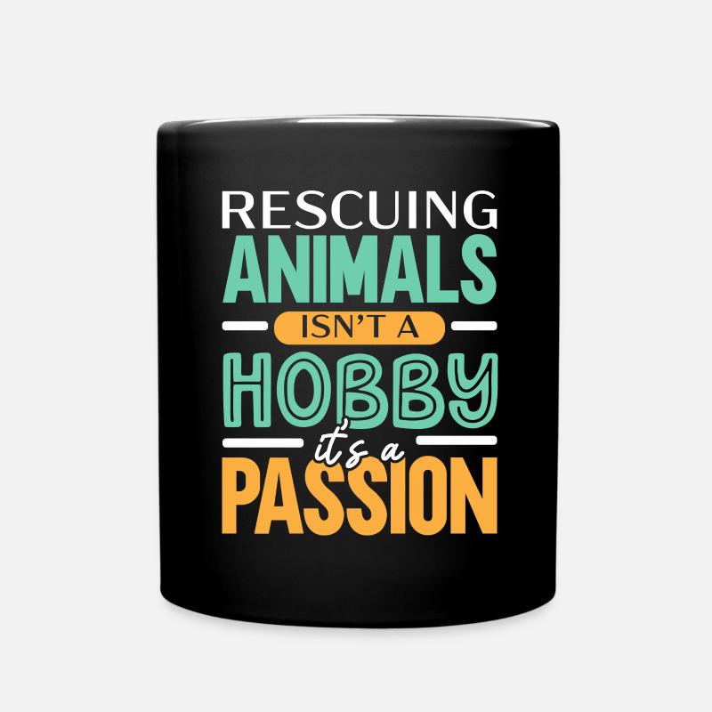 Sauver des animaux n’est pas un passe-temps, mais un passi - Mug uni - noir