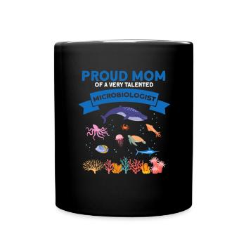 Proud Mom Microbiology Biology Biologist Sea - Full Colour Mug - black - Front
