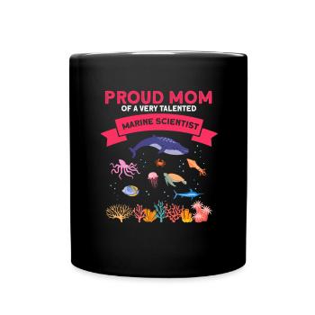 Proud Mom Marine Biologist Marine Biology Sea - Full Colour Mug - black - Front