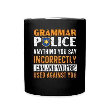 Grammar Police English Teacher English Write - Full Colour Mug - black - Front
