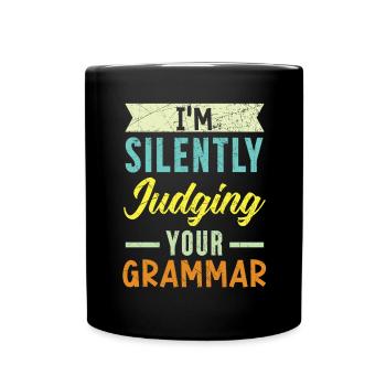 I tacitly condemn your grammar policy - Full Colour Mug - black - Front