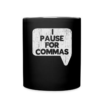 I'm taking a break for commas grammar police - Full Colour Mug - black - Front