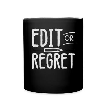 Edit Or Regret Grammar Police English Teacher - Full Colour Mug - black - Front