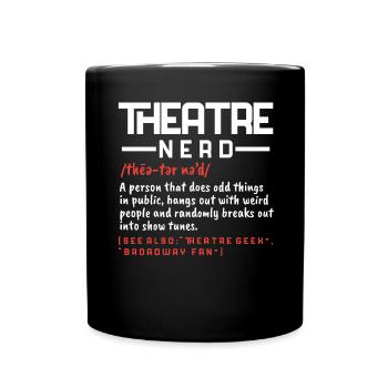 Theater Nerd Broadway Musical Actrice de scène - Mug uni - noir - Devant