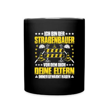 Straßenbauer Asphaltbauer Straßenbau - Tasse einfarbig - Schwarz - Vorne