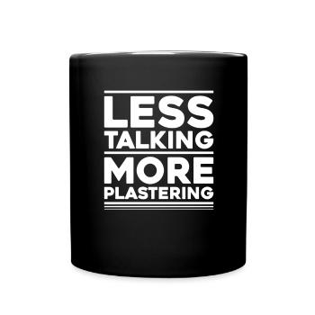 Stuckateur Plasterer Stukkateur Gipser Verputzer - Tasse einfarbig - Schwarz - Vorne