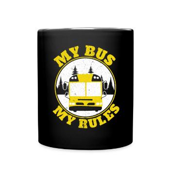 My Bus My Rules School Bus Drivers Student Transport - Full Colour Mug - black - Front