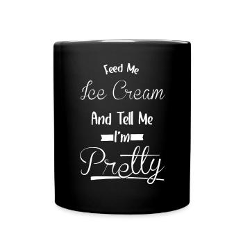 Dis-moi, je suis jolie - Crème glacée - Mug uni - noir - Devant