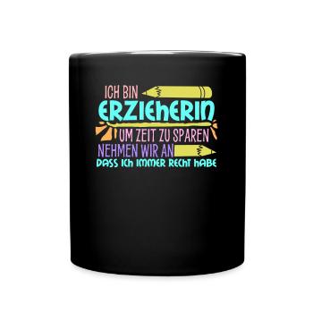 Erzieherin Erzieher Tagesmutter - Tasse einfarbig - Schwarz - Vorne
