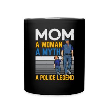 Mama A woman A myth A police legend - Full Colour Mug - black - Front