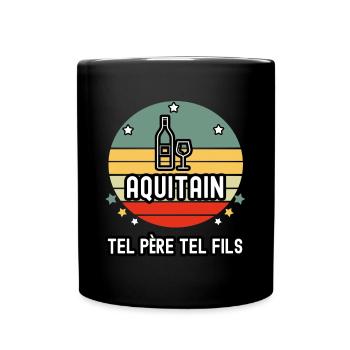 tel père tel fils papa aquitain vin aquitaine - Mug uni - noir - Devant