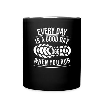 Jeder Tag ist ein guter Tag, wenn du läufst - - Tasse einfarbig - Schwarz - Vorne