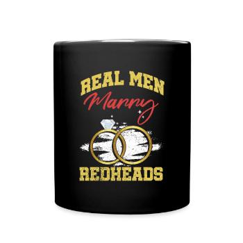 Real Men Marry Redheads Groom Bride Ginger Wife - Full Colour Mug - black - Front