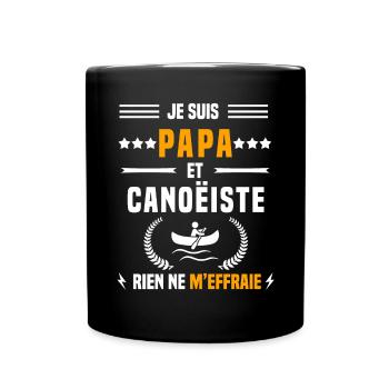 papa canoëiste rien ne m'effraie papa canoë - Mug uni - noir - Devant