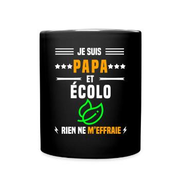 papa écolo rien ne m'effraie papa écologie - Mug uni - noir - Devant